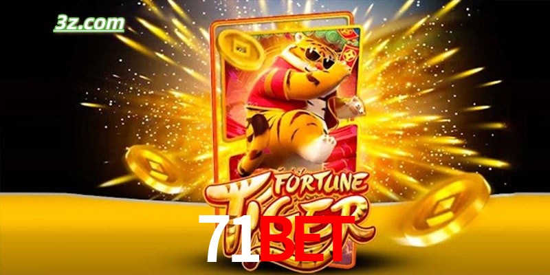 Quem é o Fortune Tiger 71bet.com